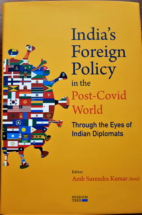 India's Foreign Policy in the Post- COVID World Through the Eyes of Indian Diplomats