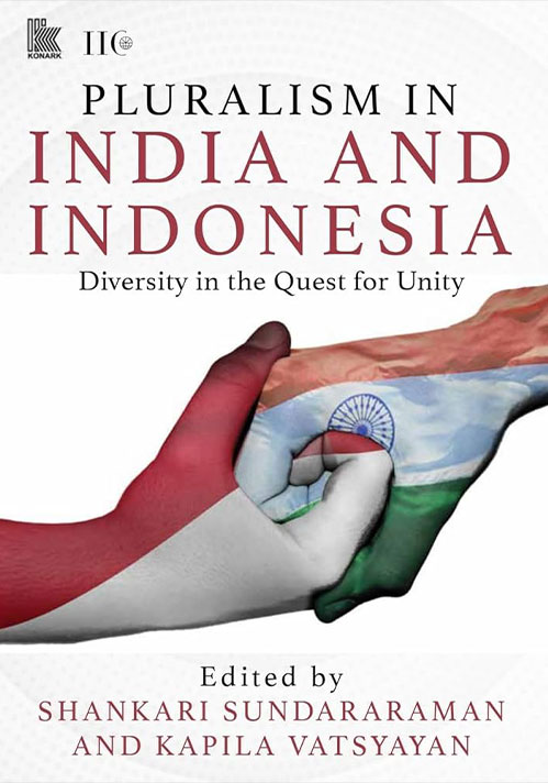 Pluralism In India And Indonesia: Diversity In The Quest For Unity